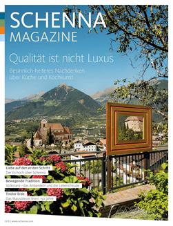 Schenna Magazine 2019 - Qualität ist nicht Luxus