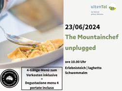 The Mountainchef unplugged